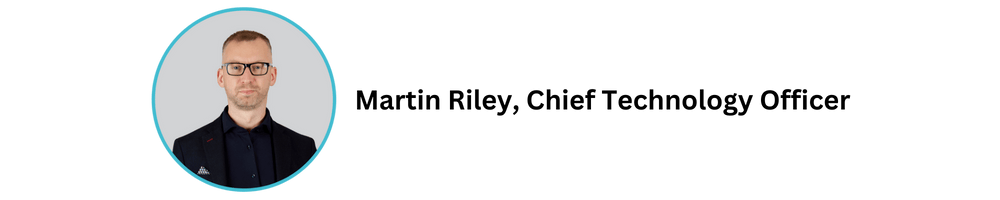 Martin Riley CTO